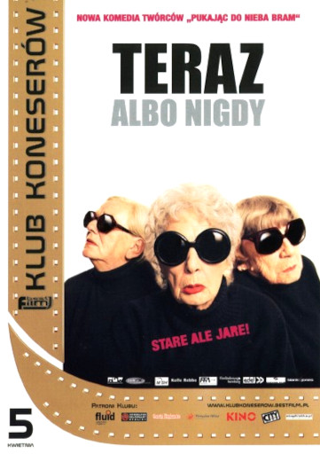 Przód ulotki filmu 'Teraz Albo Nigdy'