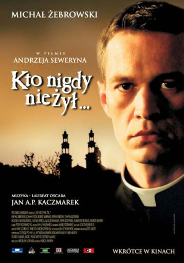 Polski plakat filmu 'Kto Nigdy Nie Żył...'