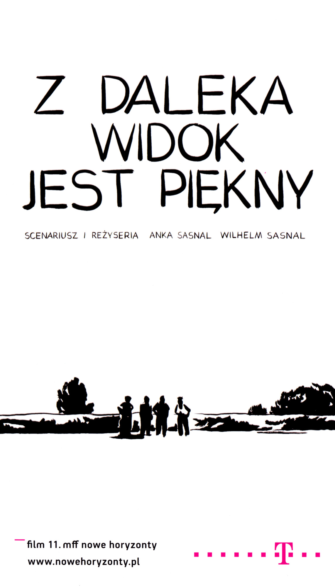 Ulotka filmu 'Z Daleka Widok Jest Piękny (przód)'