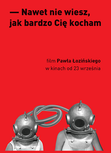 Przód ulotki filmu 'Nawet nie wiesz, jak bardzo Cię kocham'