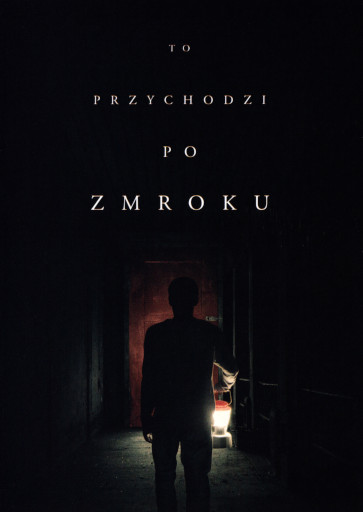 Przód ulotki filmu 'To przychodzi po zmroku'