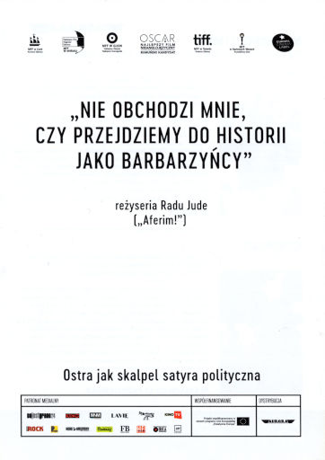 Przód ulotki filmu 'Nie obchodzi mnie, czy przejdziemy do historii jako barbarzyńcy'